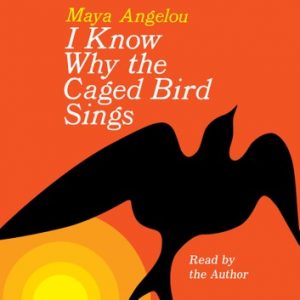 I Know Why the Caged Bird Sings Audiobook